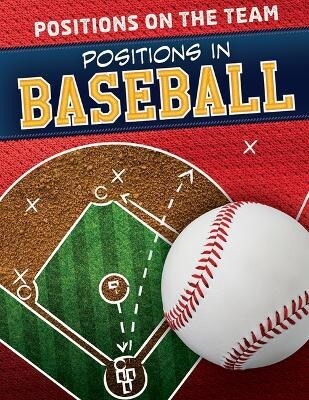 Positions in Baseball (Library Binding)