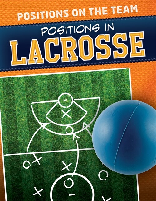 Positions in Lacrosse (Paperback)