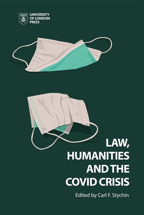 Law, Humanities and the Covid Crisis (Paperback)