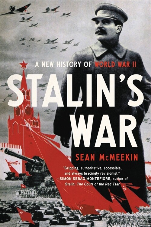 Stalins War: A New History of World War II (Paperback)