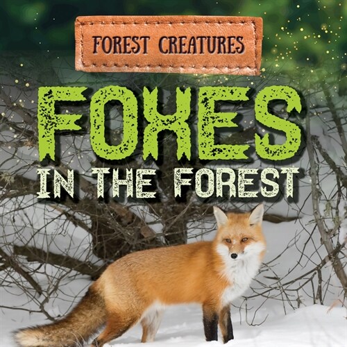 Foxes in the Forest (Library Binding)