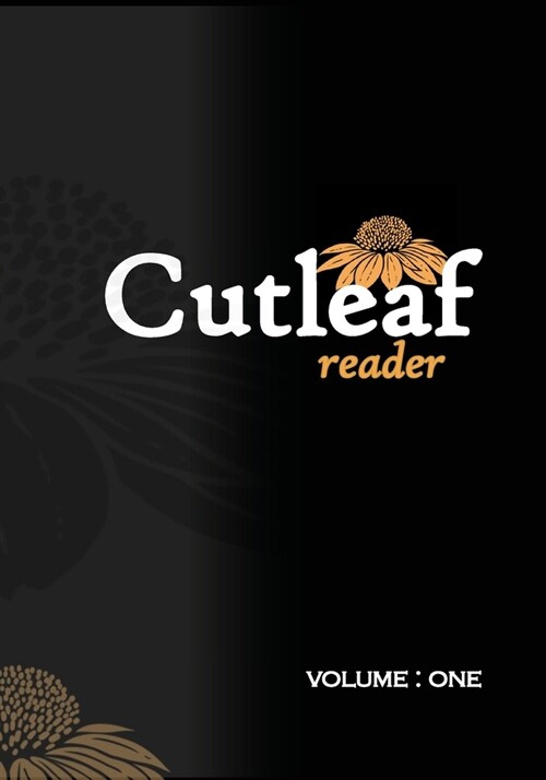 The Cutleaf Reader: Volume One (Paperback)