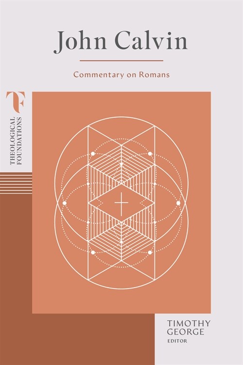 John Calvin: Commentary on Romans (Paperback)