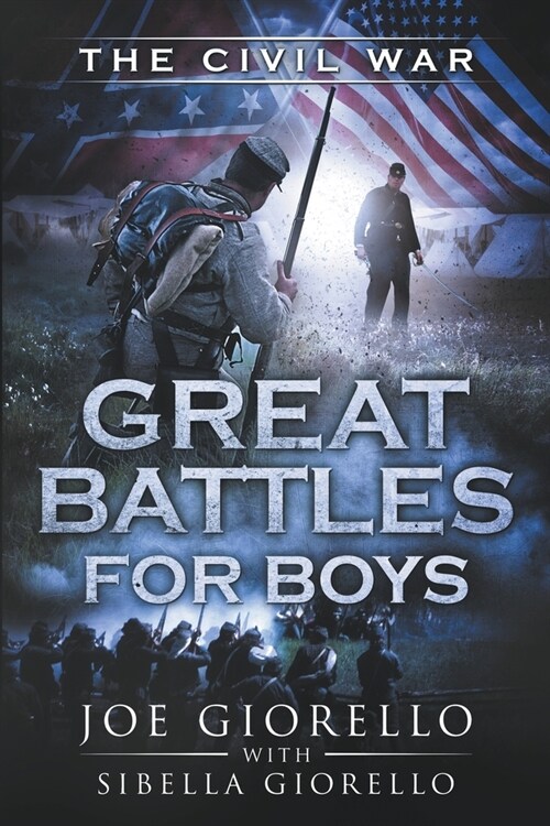 Great Battles for Boys: The Civil War (Paperback)