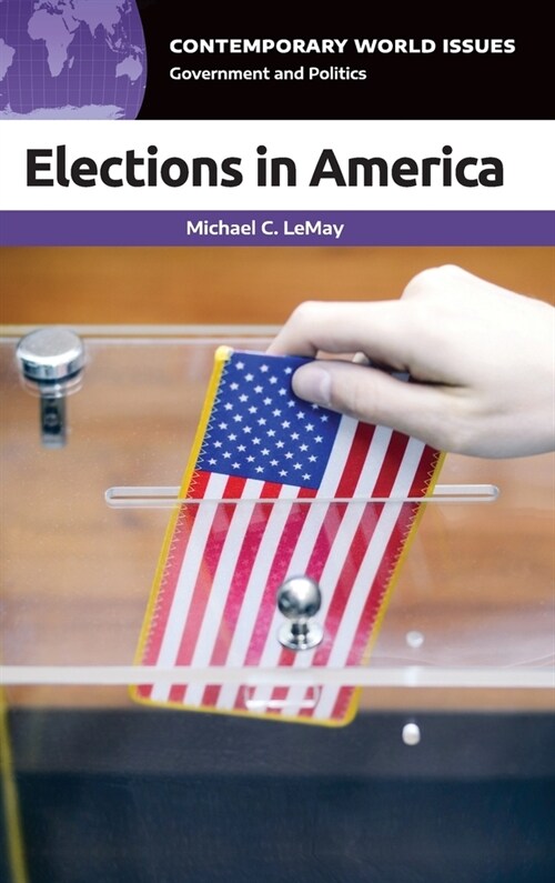 Elections in America: A Reference Handbook (Hardcover)