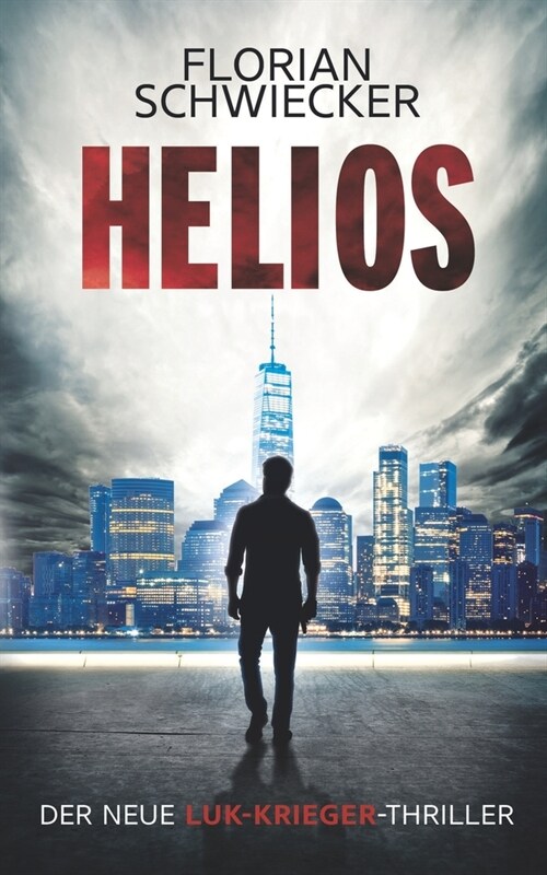 Helios: Der neue Luk-Krieger-Thriller (Paperback)