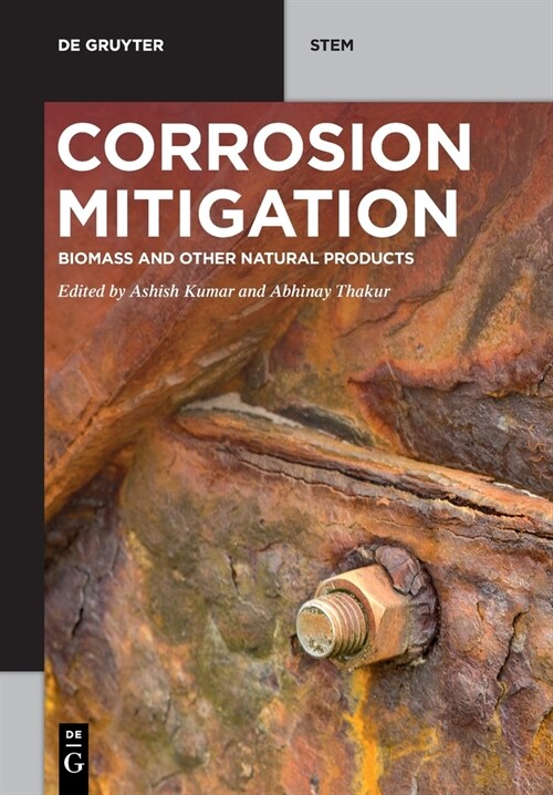 Corrosion Mitigation: Biomass and Other Natural Products (Paperback)