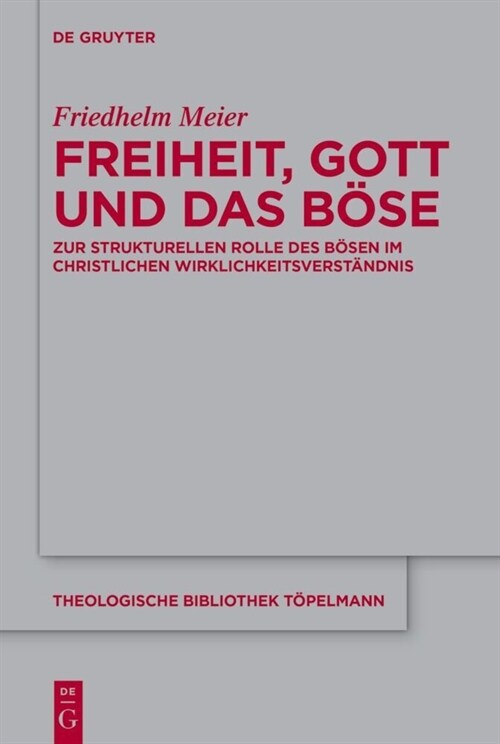 Freiheit, Gott und das B?e (Hardcover)