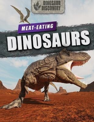 Meat-Eating Dinosaurs (Library Binding)