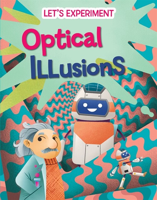 Optical Illusions (Library Binding)