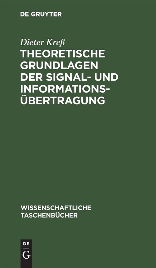 Theoretische Grundlagen der Signal- und Informations?ertragung (Hardcover, Reprint 2021)
