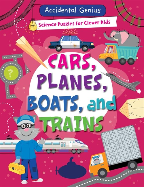 Cars, Planes, Boats, and Trains (Library Binding)