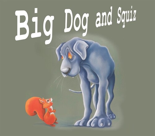 Big Dog and Squiz (Paperback)