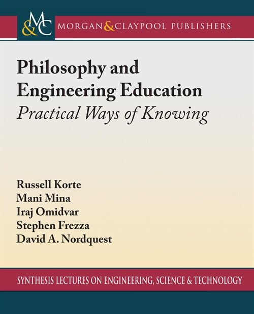 Philosophy and Engineering Education: Practical Ways of Knowing (Hardcover)