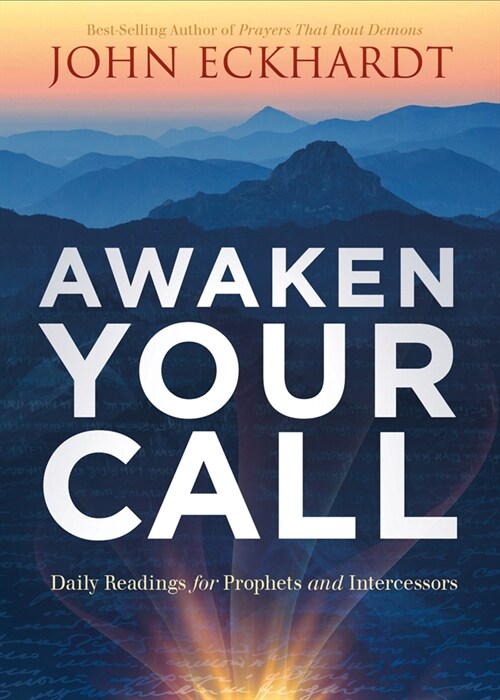 Awaken Your Call: Daily Readings for Prophets and Intercessors (Paperback)