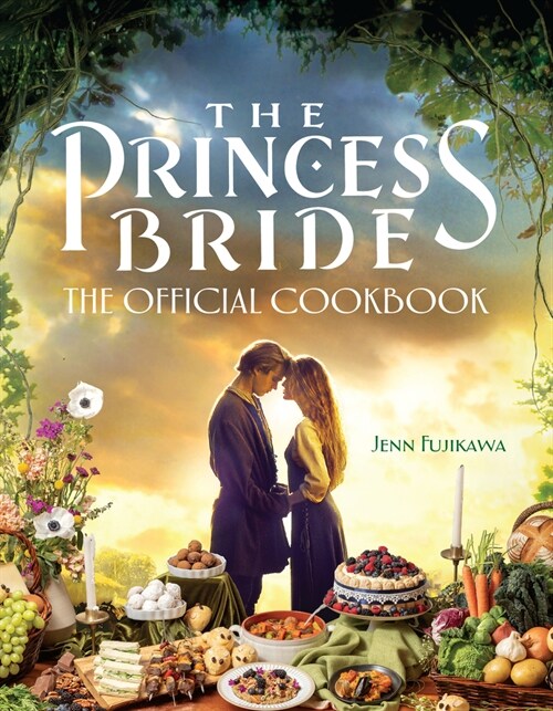 The Princess Bride: The Official Cookbook (Hardcover)