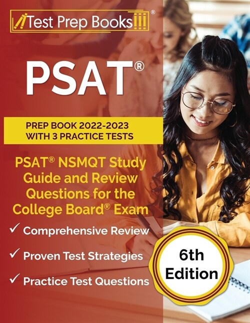 PSAT Prep Book 2022-2023 with 3 Practice Tests: PSAT NSMQT Study Guide and Review Questions for the College Board Exam [6th Edition] (Paperback)