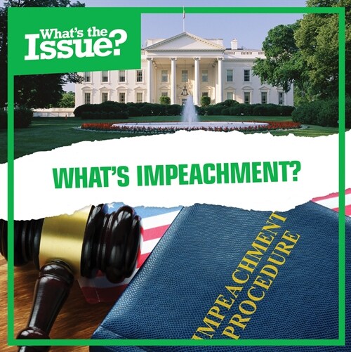 Whats Impeachment? (Library Binding)