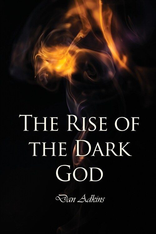 The Rise of the Dark God (Paperback)