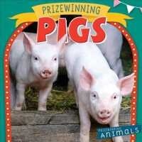 Prizewinning Pigs (Library Binding)