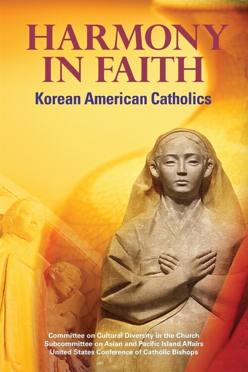 Harmony in Faith: Korean American Catholics (Paperback)