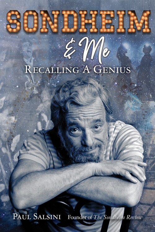 Sondheim & Me: Revealing a Musical Genius (Hardcover)