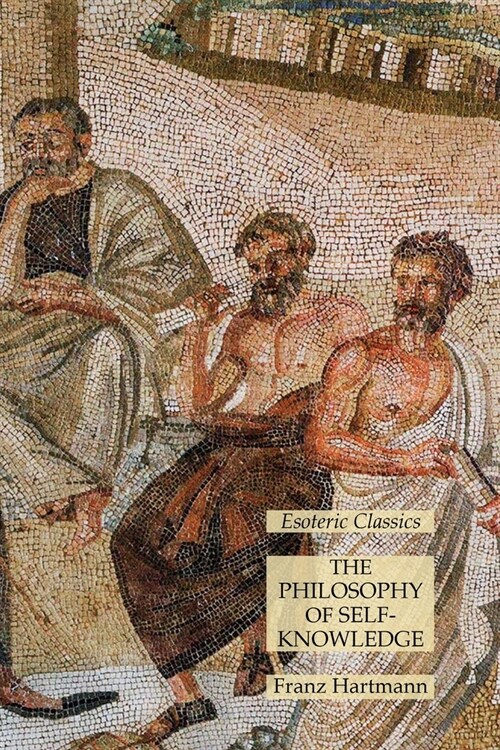 The Philosophy of Self-Knowledge: Esoteric Classics (Paperback)