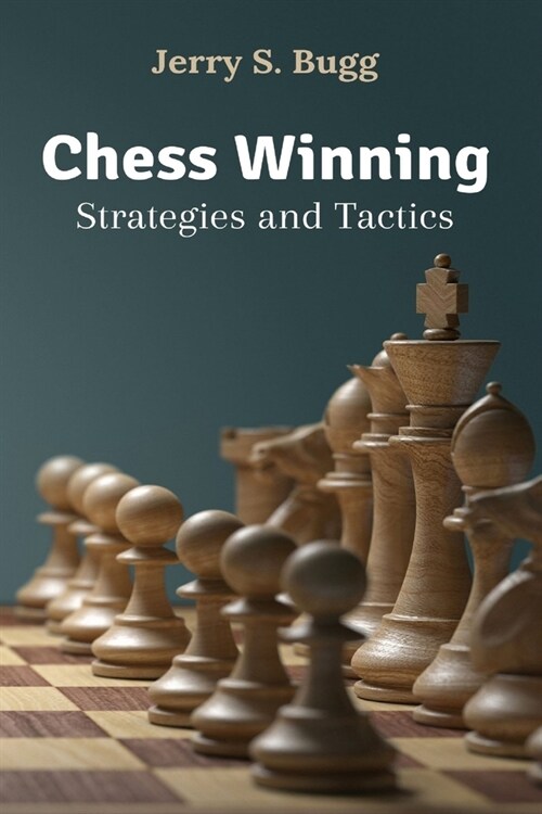 Chess Winning Strategies and Tactics (Paperback)