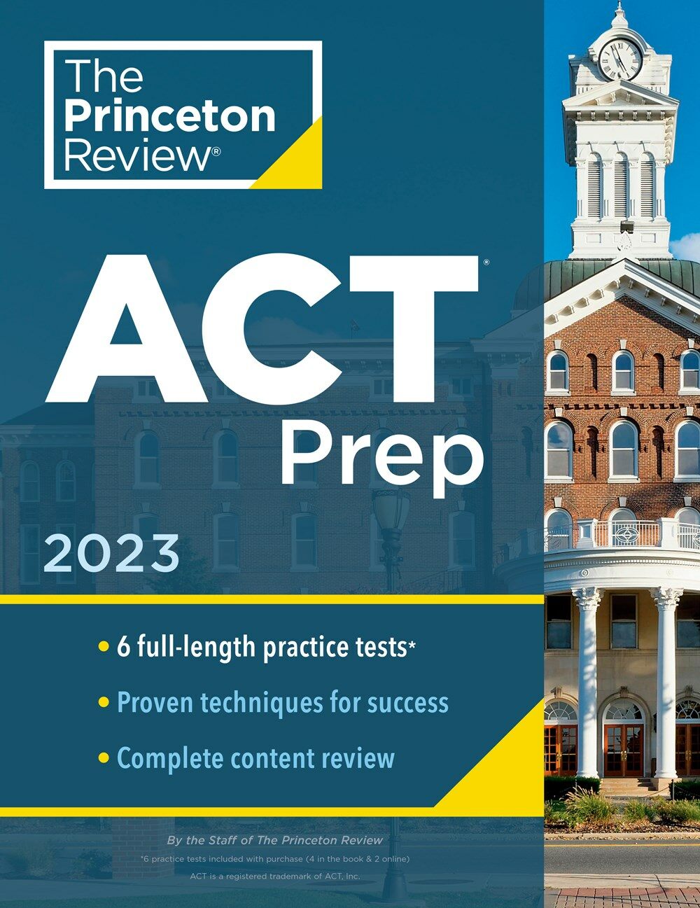 Princeton Review ACT Prep, 2023: 6 Practice Tests + Content Review + Strategies (Paperback)
