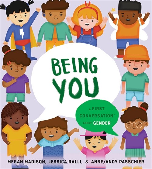 Being You: A First Conversation about Gender (Hardcover)