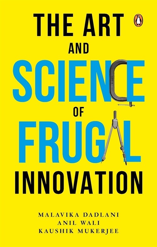 The Art and Science of Frugal Innovation (Hardcover)