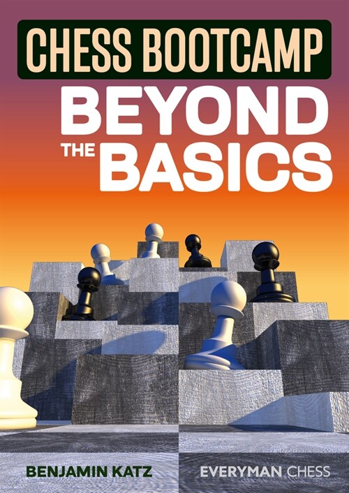 Chess Bootcamp : Beyond the Basics (Paperback)