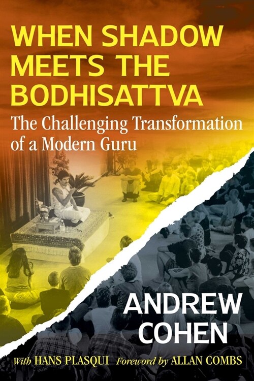 When Shadow Meets the Bodhisattva: The Challenging Transformation of a Modern Guru (Paperback)