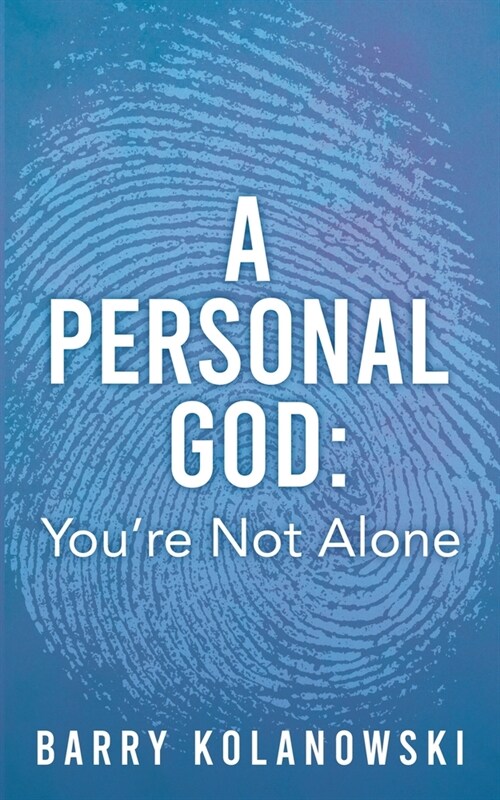 A personal God: Youre Not Alone (Paperback)