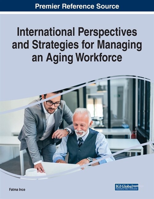 International Perspectives and Strategies for Managing an Aging Workforce (Paperback)