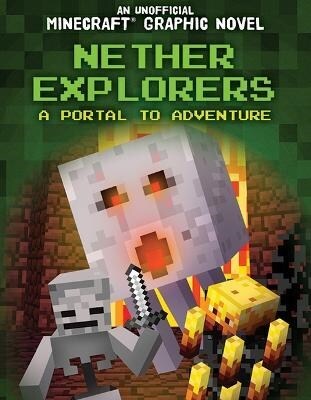 Nether Explorers: A Portal to Adventure (Library Binding)