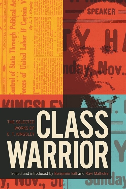 Class Warrior: The Selected Works of E. T. Kingsley (Paperback)