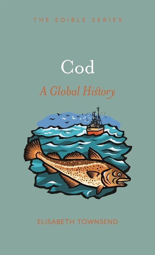 Cod : A Global History (Hardcover)