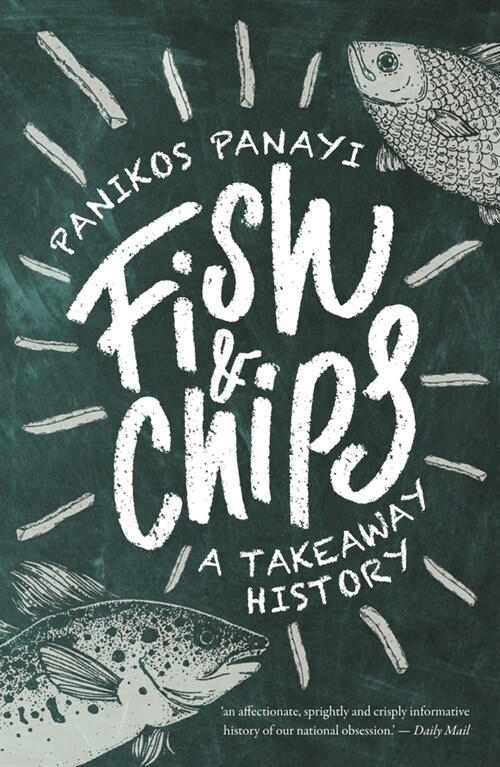 Fish and Chips : A History (Paperback)