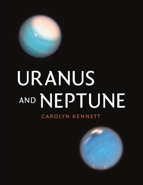 Uranus and Neptune (Hardcover)