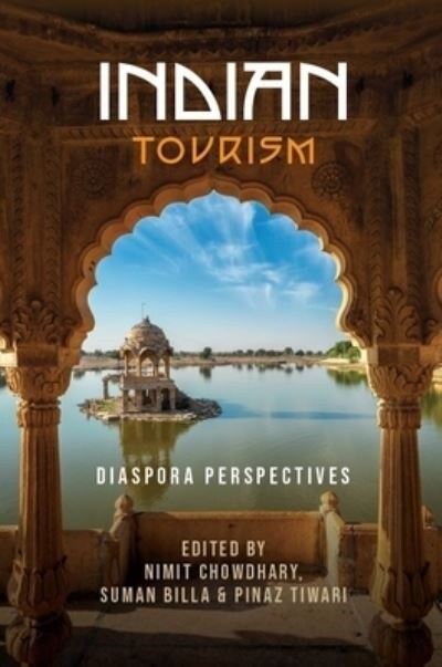 Indian Tourism : Diaspora Perspectives (Hardcover)