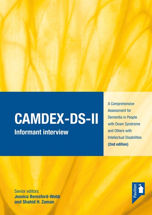 CAMDEX-DS-II: The Cambridge Examination for Mental Disorders of Older People with Down Syndrome and Others with Intellectual Disabilities. (Version II (Spiral Bound, 2 New edition)