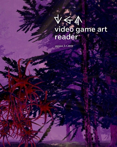 Video Game Art Reader: Volume 3 (Paperback)