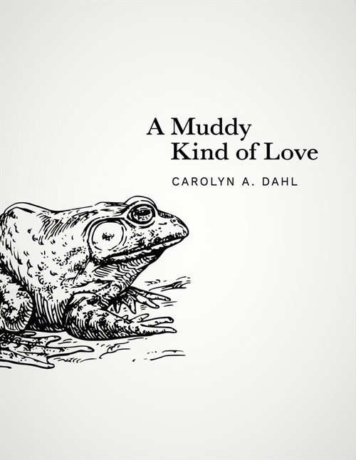 A Muddy Kind of Love (Hardcover)