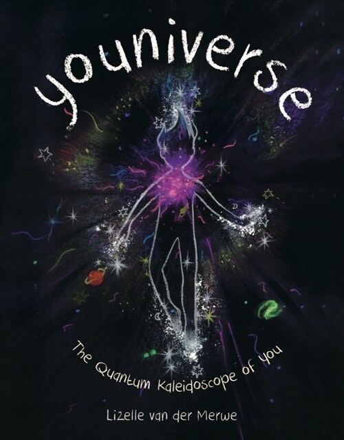 Youniverse: The Quantum Kaleidoscope of You (Hardcover)