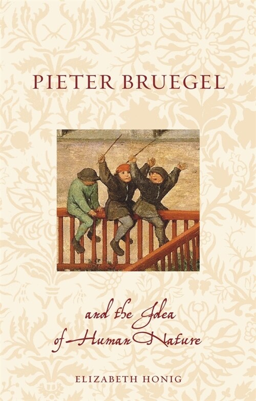 Pieter Bruegel and the Idea of Human Nature (Paperback)