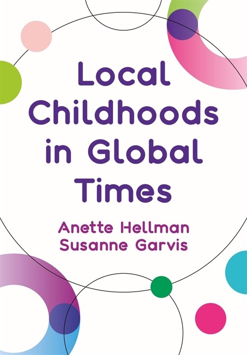 Local Childhoods in Global Times (Hardcover)