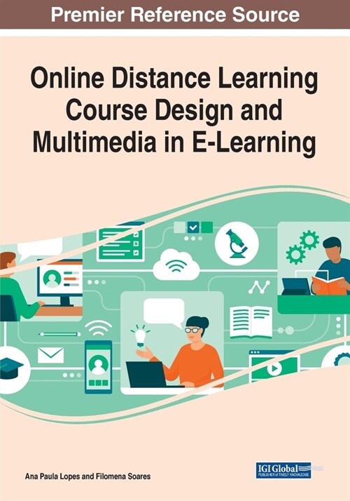 Online Distance Learning Course Design and Multimedia in E-Learning (Paperback)