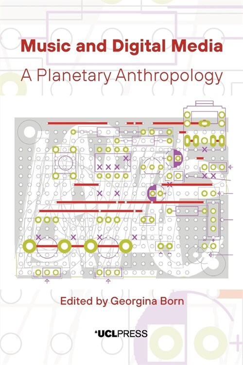 Music and Digital Media : A Planetary Anthropology (Paperback)