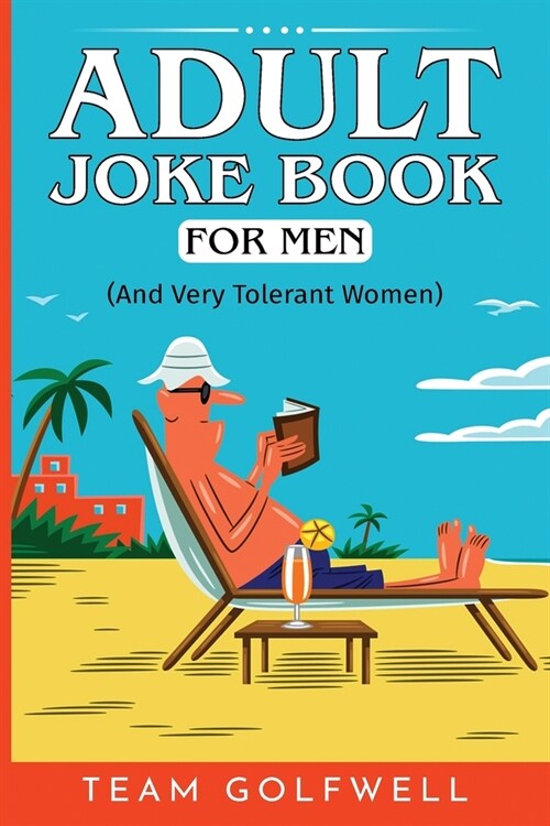 알라딘 Adult Joke Book For Men And Very Tolerant Women Paperback 0581